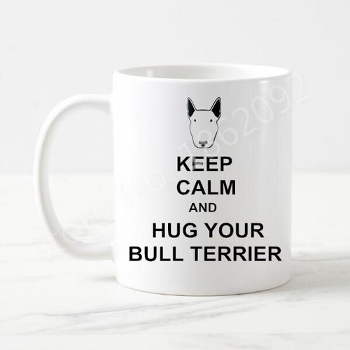 Funny Keep Calm and Hug Your Bull Terrier Coffee Mug Love